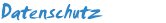 Datenschutz